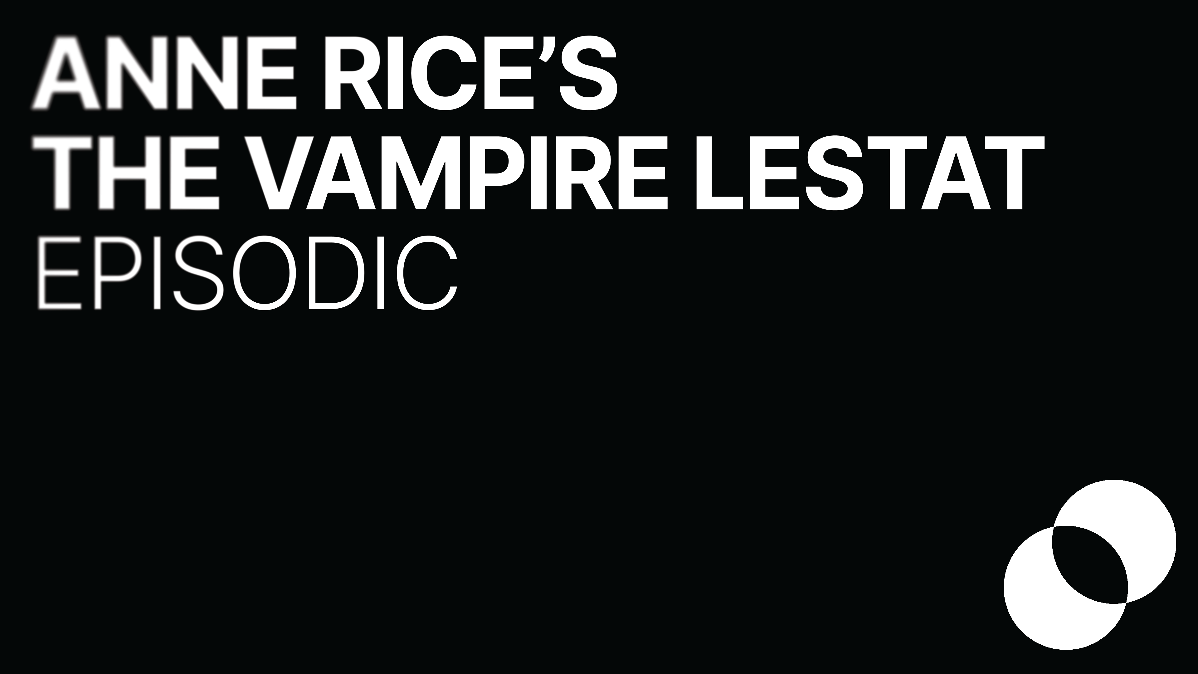 Anne Rice's The Vampire Lestat