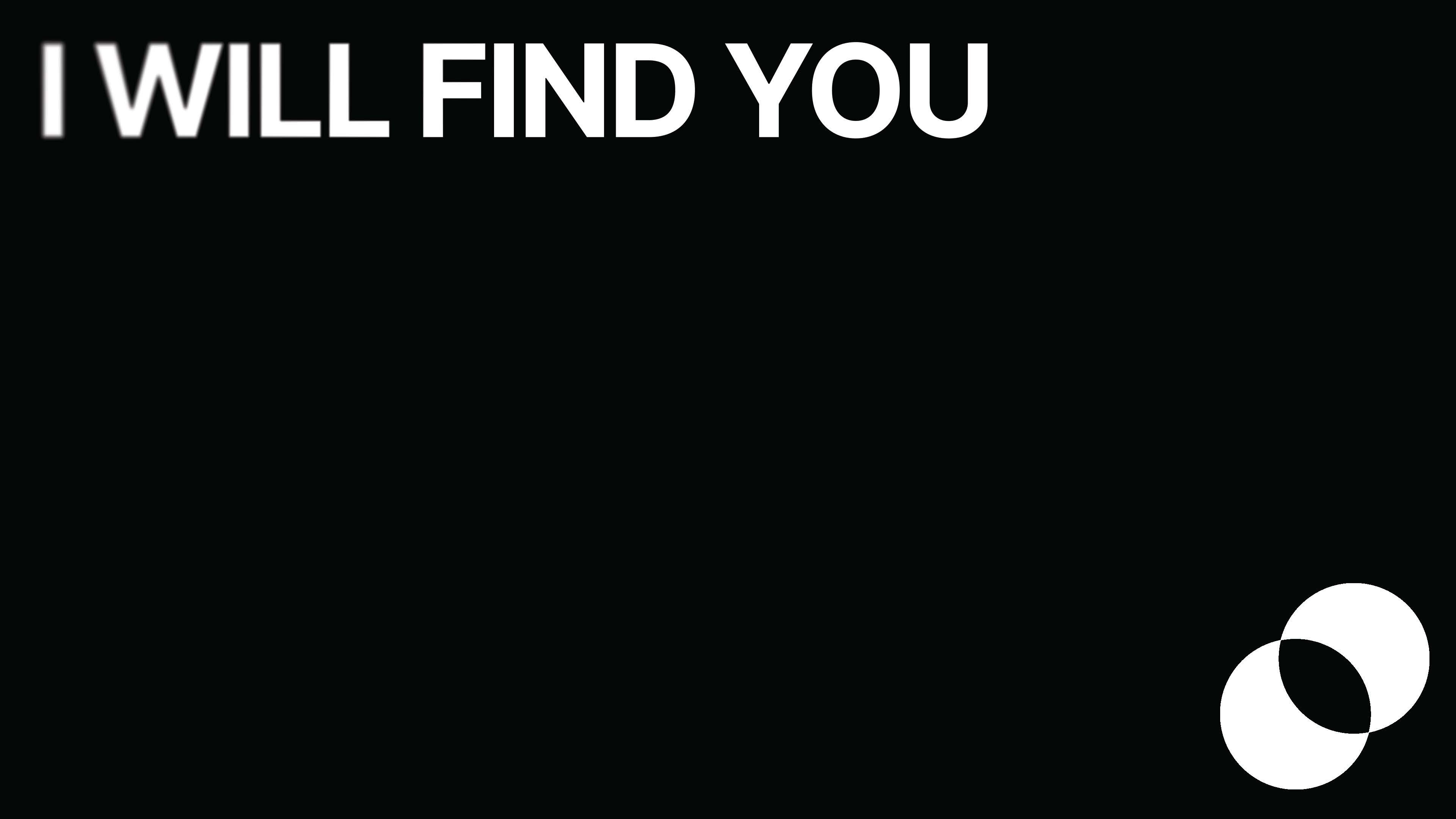 I Will Find You