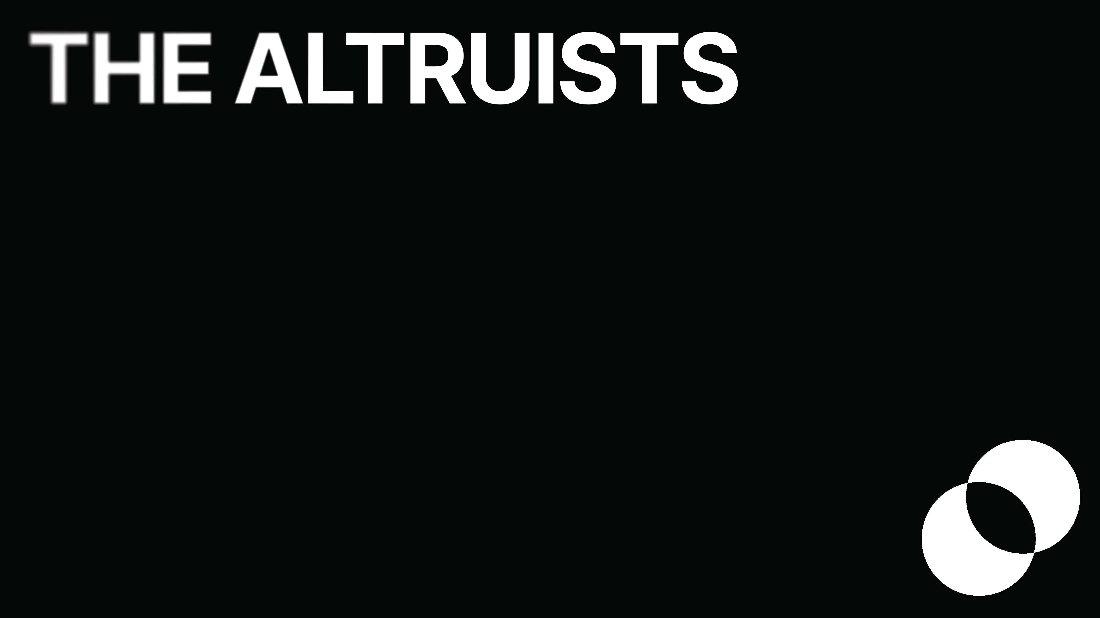 The Altruists